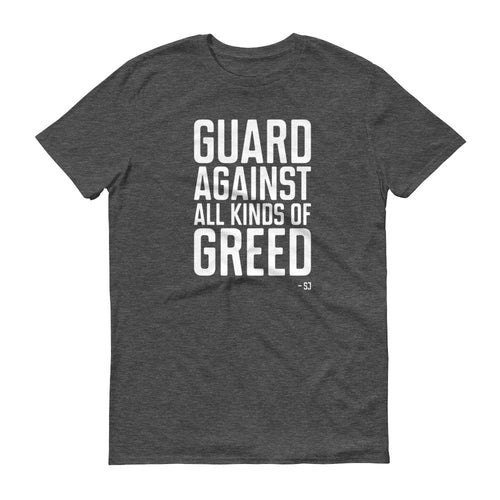 Guard Against All Kinds Of Greed