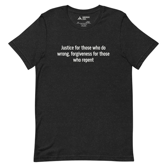 Justice and Forgiveness (T-Shirt)