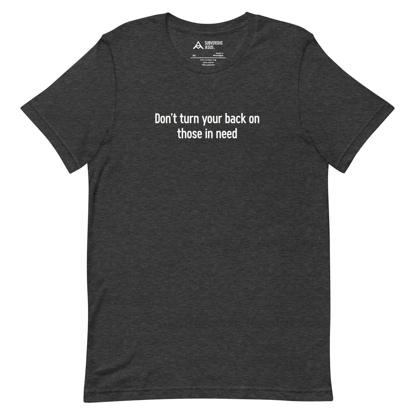 Don't Turn Your Back On Those In Need (T-Shirt)