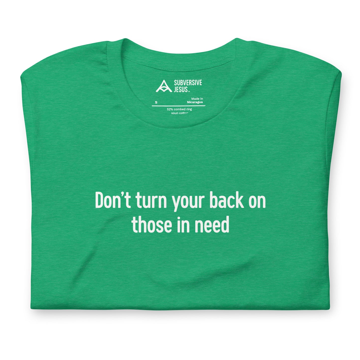 Don't Turn Your Back On Those In Need (T-Shirt)