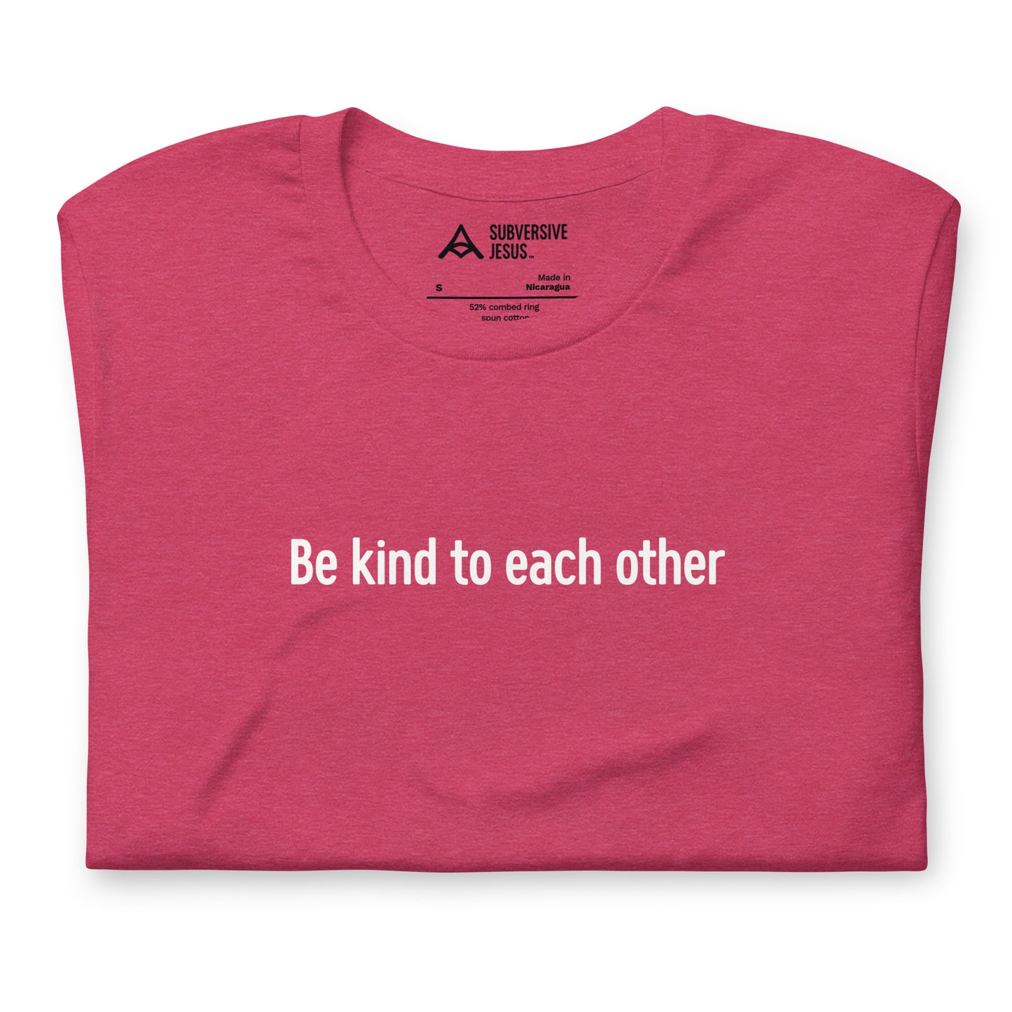 Be Kind to Each Other (T-Shirt)