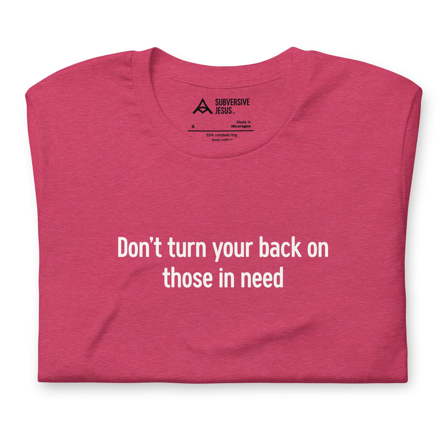 Don't Turn Your Back On Those In Need (T-Shirt)