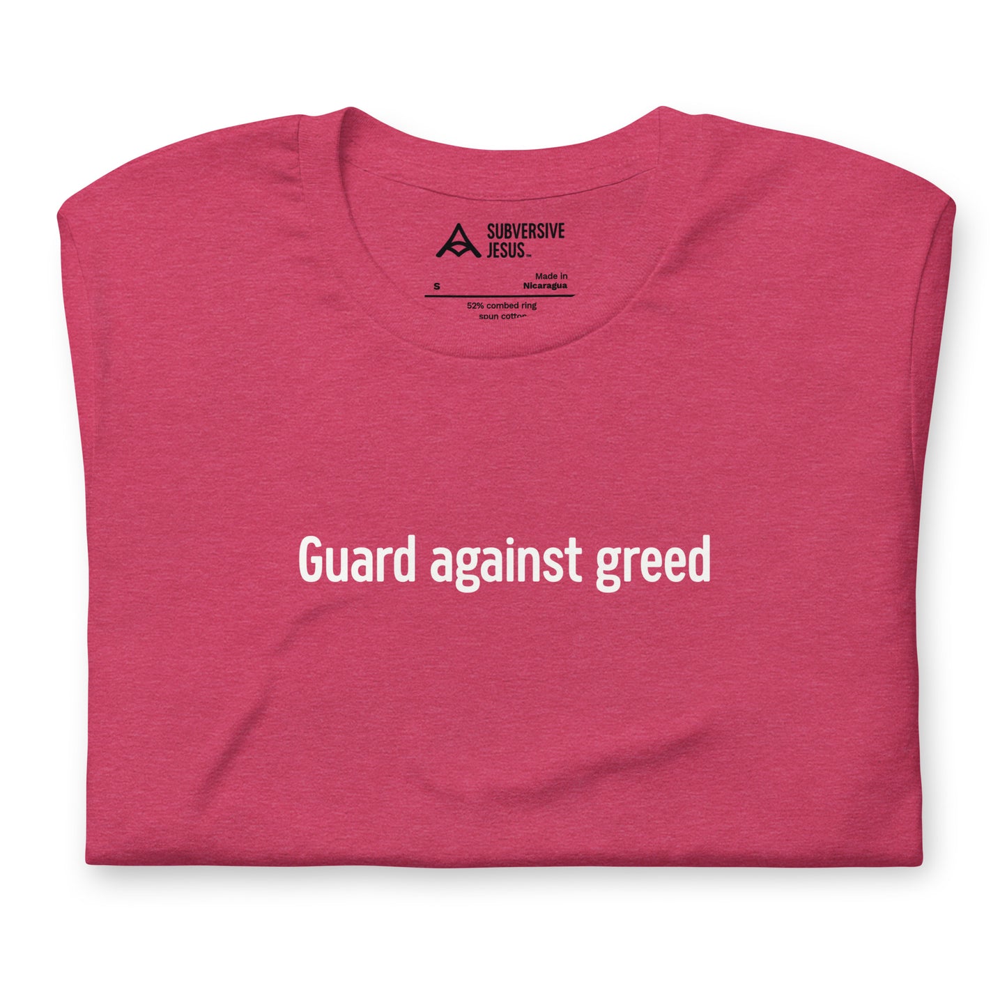 Guard Against Greed (T-Shirt)