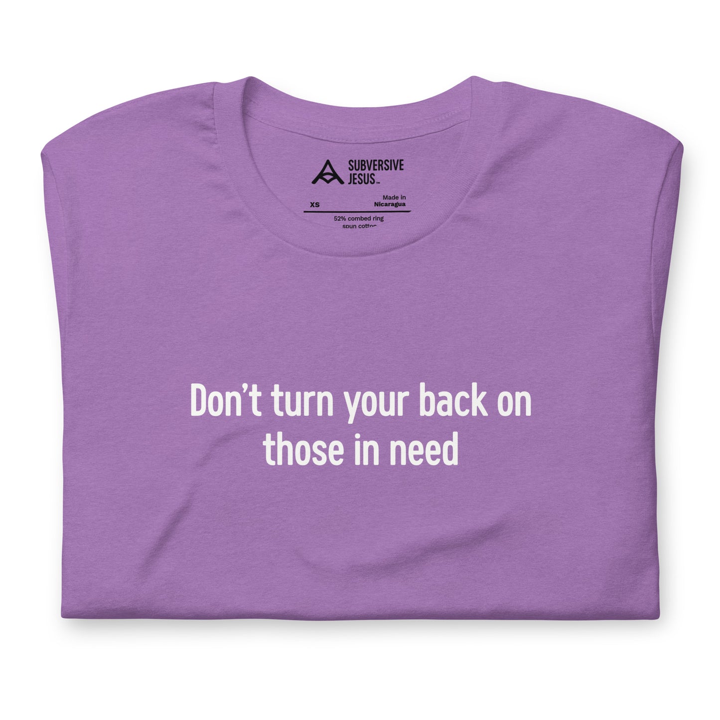 Don't Turn Your Back On Those In Need (T-Shirt)