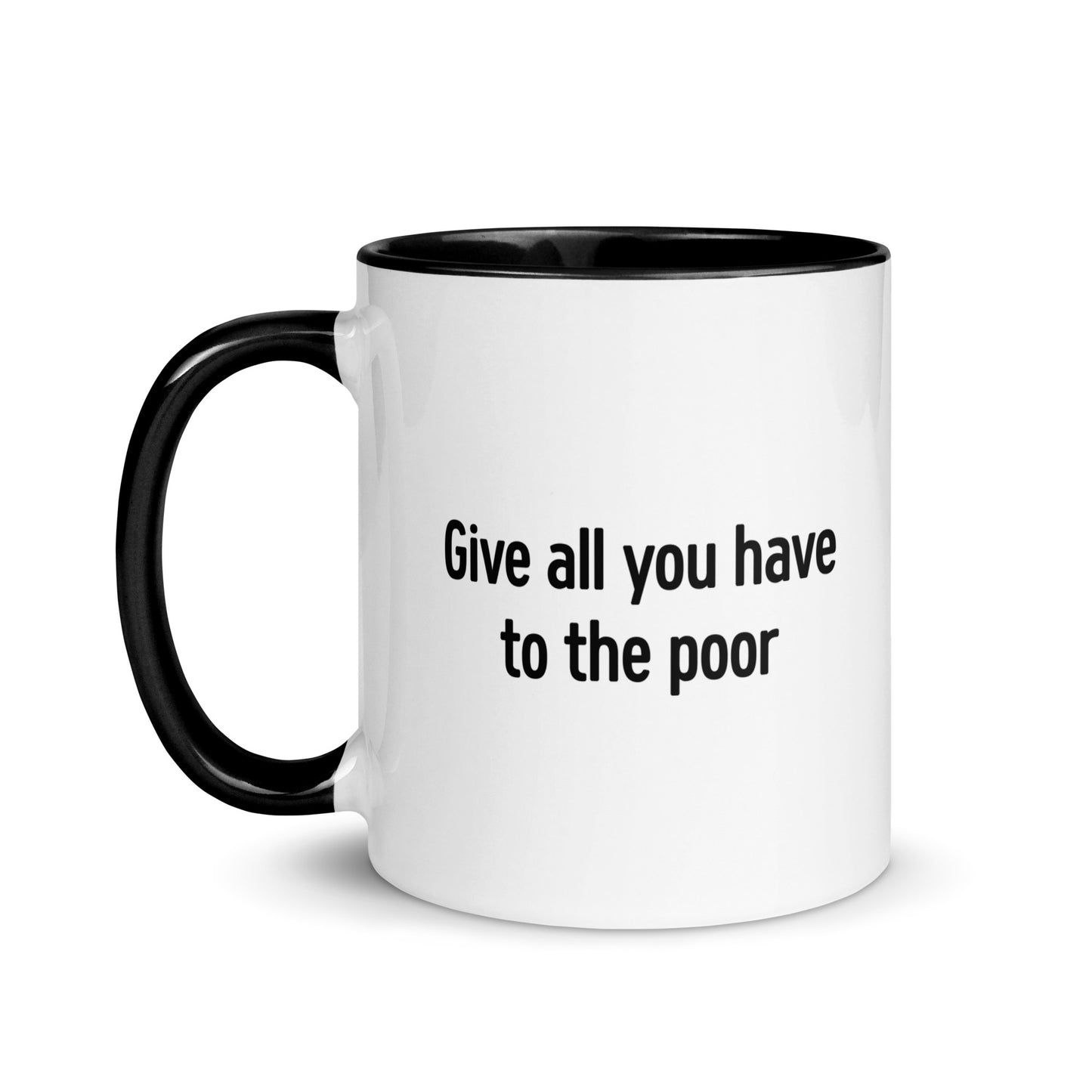 Give All You Have To The Poor (Mug)