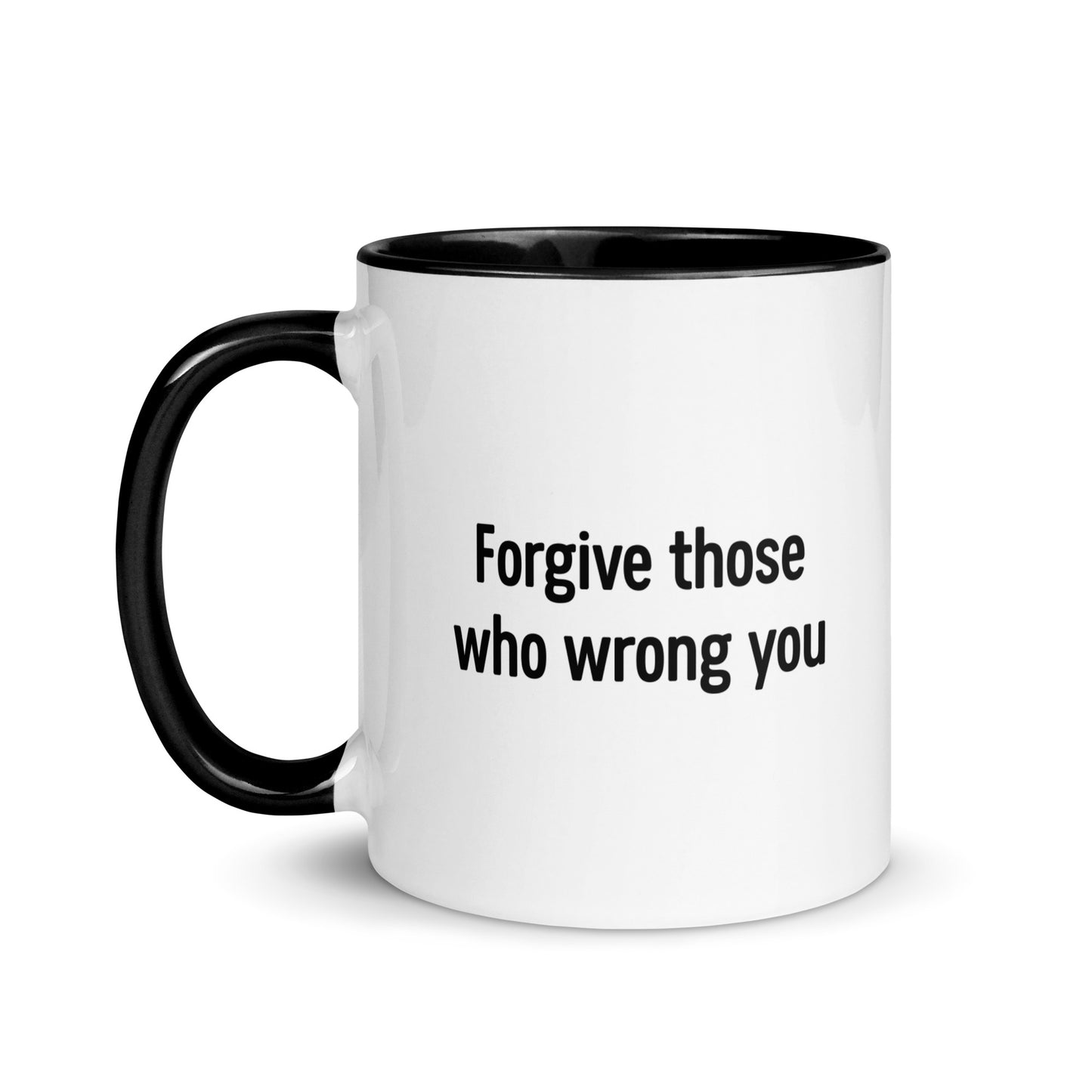 Forgive Those Who Wrong You (Mug)