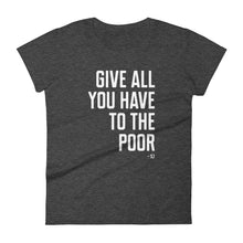 Give All You Have To The Poor