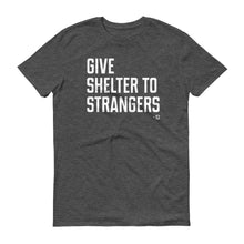 Give Shelter To Strangers